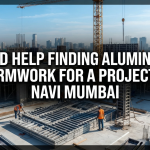 Need help finding aluminium formwork for a project in Navi Mumbai